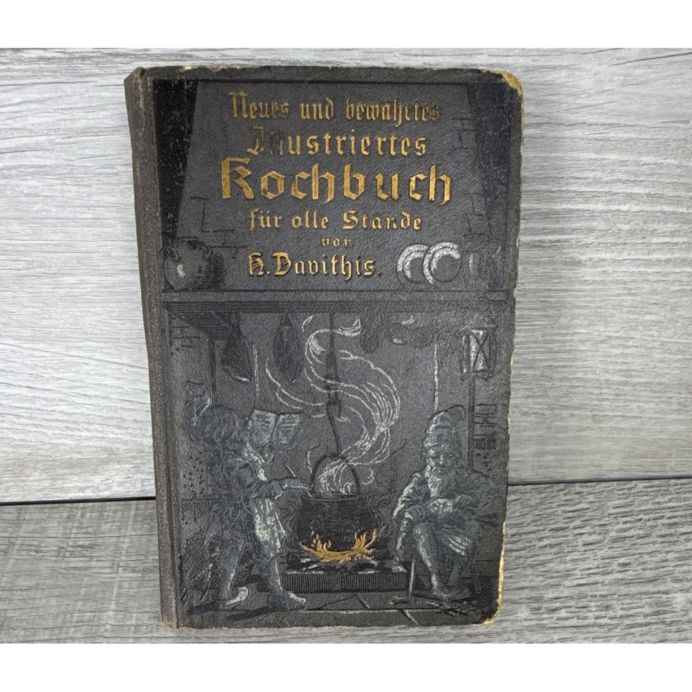 Antique German Cookbook H Davithis Illustrated Kochbuch Recipes c1880 Hardcover